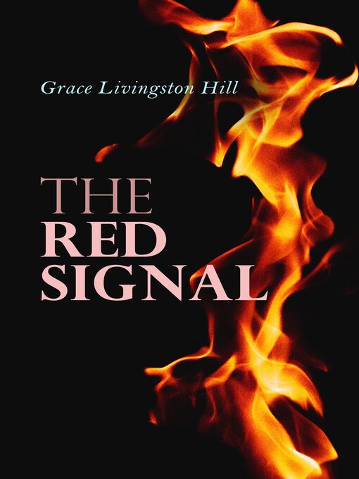 Title details for The Red Signal by Grace Livingston Hill - Wait list